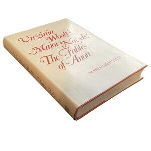Virginia Wolf’s Major Novels: The Fables Of Anon HB Book Maria DiBattista